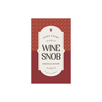 Quirk Books Stuff Every Wine Snob Should Know (inbunden, eng)
