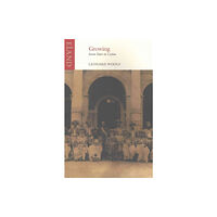 Eland Publishing Ltd Growing (häftad, eng)