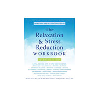 New Harbinger Publications The Relaxation and Stress Reduction Workbook (häftad, eng)