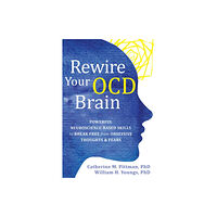 New Harbinger Publications Rewire Your OCD Brain (häftad, eng)