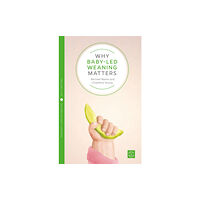 Montag & Martin Limited Why Starting Solids Matters (häftad, eng)