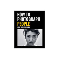 Octopus publishing group How to Photograph People (häftad, eng)