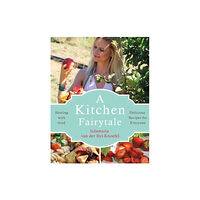 Hammersmith Health Books A Kitchen Fairytale (häftad, eng)