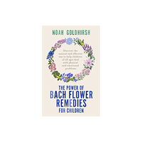 Hammersmith Health Books The Power of Bach Flower Remedies for Children (häftad, eng)