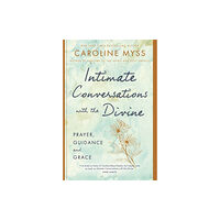 Hay House UK Ltd Intimate Conversations with the Divine (häftad, eng)