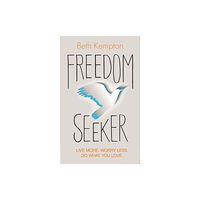 Hay House UK Ltd Freedom Seeker (häftad, eng)
