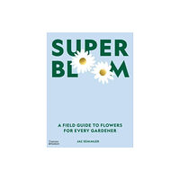 Thames and Hudson (Australia) Pty Ltd Super Bloom (inbunden, eng)