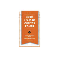 Christian Focus Publications Ltd 2,000 Years of Christ's Power Vol. 3 (inbunden, eng)