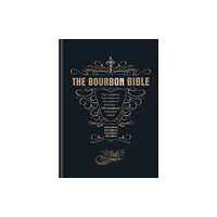 Octopus publishing group The Bourbon Bible (inbunden, eng)