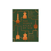 Octopus publishing group The World Atlas of Gin (inbunden, eng)