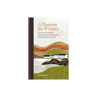 Octopus publishing group A Passion for Whisky (inbunden, eng)