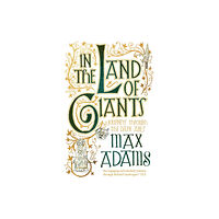 Bloomsbury Publishing PLC In the Land of Giants (häftad, eng)