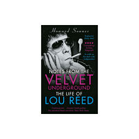 Transworld publishers ltd Notes from the Velvet Underground (häftad, eng)