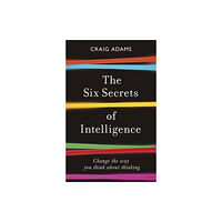Icon Books The Six Secrets of Intelligence (häftad, eng)