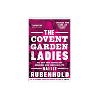 Transworld publishers ltd The Covent Garden Ladies (häftad, eng)