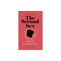 Vintage Publishing The Second Sex (Vintage Feminism Short Edition) (häftad, eng)