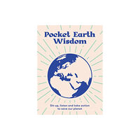 Hardie Grant Books (UK) Pocket Earth Wisdom (inbunden, eng)