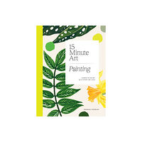 Hardie Grant Books (UK) 15-minute Art Painting (häftad, eng)