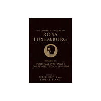 Verso Books The Complete Works of Rosa Luxemburg Volume III (häftad, eng)