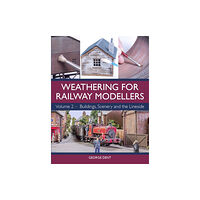 The Crowood Press Ltd Weathering for Railway Modellers Volume 2 (häftad, eng)