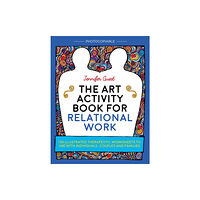 Jessica kingsley publishers The Art Activity Book for Relational Work (häftad, eng)