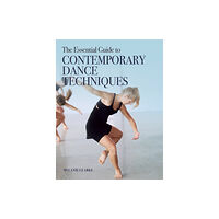 The Crowood Press Ltd The Essential Guide to Contemporary Dance (häftad, eng)