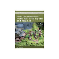 The Crowood Press Ltd Modelling and Painting World War II US Figures and Vehicles (häftad, eng)