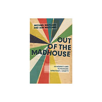 Jessica kingsley publishers Out of the Madhouse (häftad, eng)