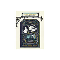 Transworld publishers ltd Liquid History (inbunden, eng)