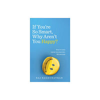 Ebury Publishing If You’re So Smart, Why Aren’t You Happy? (häftad, eng)