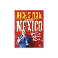 Ebury Publishing Rick Stein: The Road to Mexico (inbunden, eng)