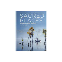 Octopus publishing group Sacred Places (inbunden, eng)