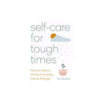 Octopus publishing group Self-care for Tough Times (häftad, eng)