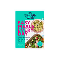 Octopus publishing group The Slimming Foodie Easy Meals Every Day (inbunden, eng)