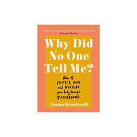 Ebury Publishing Why Did No One Tell Me? (häftad, eng)