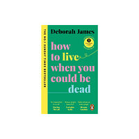 Ebury Publishing How to Live When You Could Be Dead (häftad, eng)