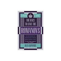 Cornerstone The Race to Save the Romanovs (häftad, eng)