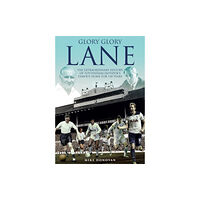 Pitch Publishing Ltd Glory; Glory Lane (inbunden, eng)