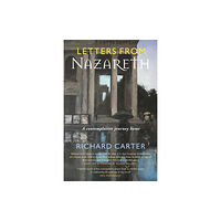 Canterbury Press Norwich Letters from Nazareth (häftad, eng)