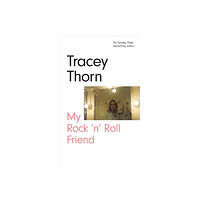 Canongate Books My Rock 'n' Roll Friend (inbunden, eng)