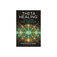 Hay House UK Ltd ThetaHealing®: You and the Creator (häftad, eng)
