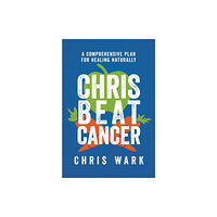 Hay House UK Ltd Chris Beat Cancer (häftad, eng)