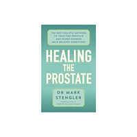 Hay House UK Ltd Healing the Prostate (häftad, eng)