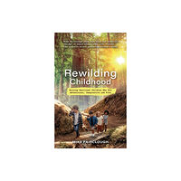 Hay House UK Ltd Rewilding Childhood (häftad, eng)