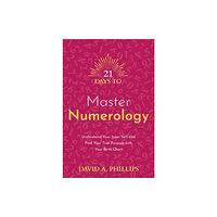 Hay House UK Ltd 21 Days to Master Numerology (häftad, eng)