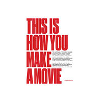 Orion Publishing Co This is How You Make a Movie (inbunden, eng)