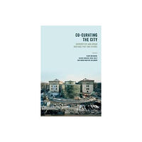 UCL Press Co-curating the City (inbunden, eng)