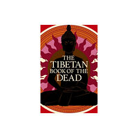 Arcturus publishing ltd The Tibetan Book of the Dead (häftad, eng)