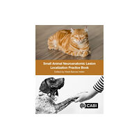 CABI Publishing Small Animal Neuroanatomic Lesion Localization Practice Book (häftad, eng)