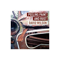 Graffeg Limited Peeling Paint and Rust (inbunden, eng)